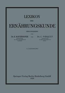 Lexikon Der Ern Hrungskunde di Ernst Mayerhofer, Clemens Pirquet Von Cesenatico edito da Springer Verlag Gmbh