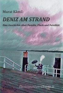 Deniz am Strand di Murat Kâmil edito da edition assemblage