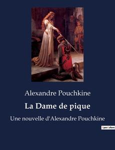 La Dame de pique di Alexandre Pouchkine edito da Culturea