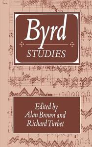 Byrd Studies di William Byrd edito da Cambridge University Press