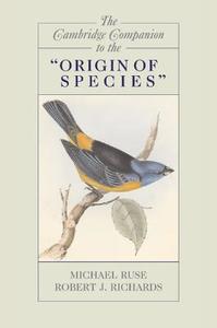 The Cambridge Companion to the "Origin of Species" di Robert J. Richards edito da Cambridge University Press