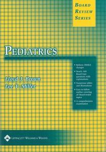 Brs Pediatrics di Lloyd J. Brown, Lee Todd Miller edito da Lippincott Williams And Wilkins