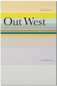 Out West di Michael O'Leary edito da CULTURAL SOC
