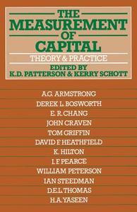 The Measurement of Capital di K. D. Patterson, K. Schott edito da Palgrave Macmillan