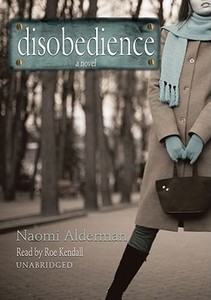 Disobedience di Naomi Alderman edito da Blackstone Audiobooks