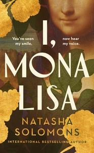 I, Mona Lisa di Natasha Solomons edito da Transworld Publishers Ltd