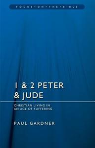 1 & 2 Peter & Jude di Paul Gardner edito da Christian Focus Publications Ltd