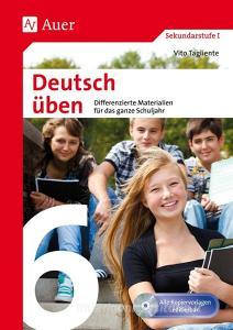 Deutsch üben Klasse 6 di Vito Tagliente edito da Auer Verlag i.d.AAP LW