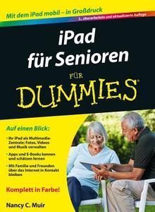 iPad für Senioren für Dummies di Nancy C. Muir edito da Wiley VCH Verlag GmbH