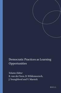 Democratic Practices as Learning Opportunities edito da SENSE PUBL