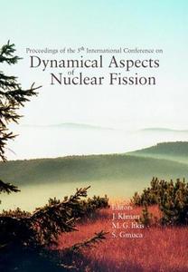 Dynamical Aspects Of Nuclear Fission, Proceedings Of The 5th International Conference (Danf01) edito da World Scientific Publishing Co Pte Ltd