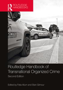 Routledge Handbook Of Transnational Organized Crime edito da Taylor & Francis Ltd