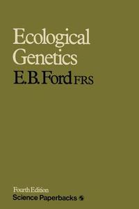 Ecological Genetics di E. B. Ford edito da Chapman and Hall
