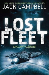 Lost Fleet - Dauntless (Book 1) di Jack Campbell edito da Titan Books Ltd