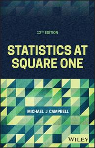 Statistics At Square One di Michael J. Campbell edito da John Wiley And Sons Ltd