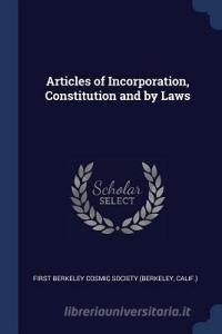Articles of Incorporation, Constitution and by Laws edito da CHIZINE PUBN