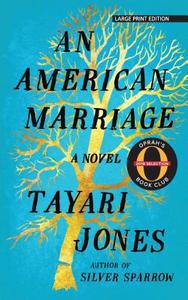 An American Marriage di Tayari Jones edito da LARGE PRINT DISTRIBUTION