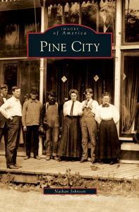 Pine City di Nathan Johnson edito da ARCADIA LIB ED
