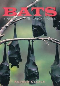Bats: A Portrait of the Animal World di Andrew Cleave edito da Todtri Productions