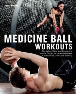 Medicine Ball Workouts di Brett Stewart edito da Ulysses Press