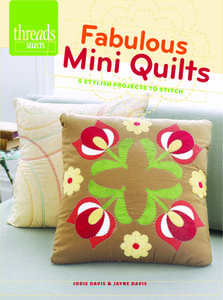 Fabulous Mini Quilts di Jodie Davis edito da Taunton Press Inc