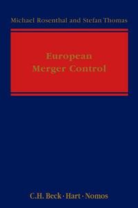 European Merger Control di Michael Rosenthal, Stefan Thomas edito da HART PUB