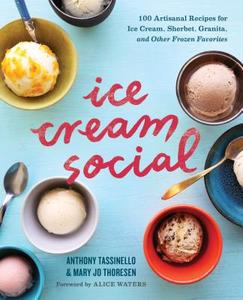 Ice Cream Social di Mary Jo Thoresen, Anthony Tassinello edito da Sonoma Press