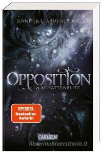 Obsidian 5: Opposition. Schattenblitz di Jennifer L. Armentrout edito da Carlsen Verlag GmbH