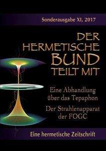 Eine Abhandlung über das Tepaphon - Der Strahlenapparat der FOGC di Johannes H. von Hohenstätten edito da Books on Demand