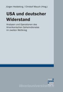 USA und deutscher Widerstand di Jürgen Heideking edito da Gunter Narr Verlag