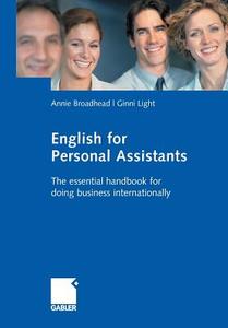 English for Personal Assistants di Annie Broadhead, Ginni Light edito da Gabler, Betriebswirt.-Vlg