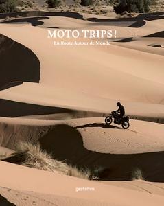 Moto trips ! edito da Gestalten