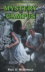 Mystery on Campus di Paul Mcdonald edito da Newman Springs