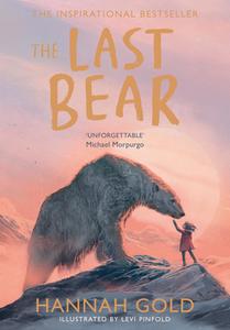 The Last Bear di Hannah Gold edito da Harpercollins Publishers