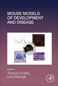 Mouse Models Of Development And Disease edito da Elsevier Science Publishing Co Inc