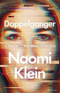 Doppelganger di Naomi Klein edito da Penguin Books Ltd (UK)