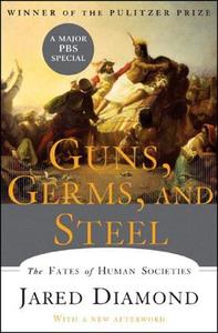 Guns, Germs, and Steel: The Fates of Human Societies di Jared Diamond edito da W W NORTON & CO