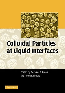 Colloidal Particles at Liquid Interfaces edito da Cambridge University Press