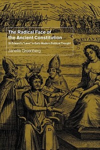 The Radical Face of the Ancient Constitution di Janelle Greenberg edito da Cambridge University Press