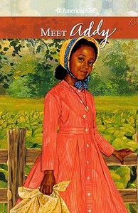 Meet Addy: An American Girl di Connie Porter edito da Turtleback Books: A Division of Sanval