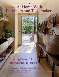 At Home with Designers and Tastemakers: Creating Beautiful and Personal Interiors di Susanna Salk edito da RIZZOLI