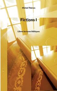 Fictions I di Michel Théron edito da Books on Demand