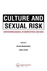Culture and Sexual Risk di Gilbert Herdt, H. Brummelhuis, H. Ten Brummelhuis edito da TAYLOR & FRANCIS