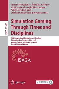 Simulation Gaming Through Times and Disciplines edito da Springer International Publishing