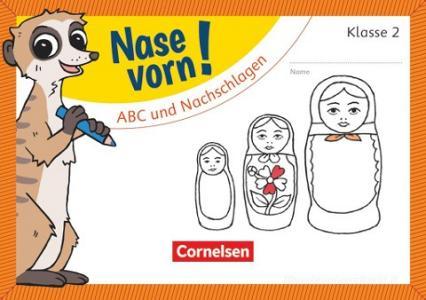 Nase vorn! - Deutsch 2. Schuljahr - ABC und Nachschlagen edito da Cornelsen Verlag GmbH