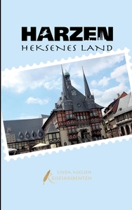Harzen - Heksenes Land di Linda Nielsen edito da Books on Demand
