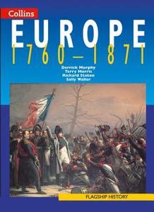 Europe 1760-1871 di Derrick Murphy, Terry Morris, Richard Staton, Sally Waller edito da HarperCollins Publishers