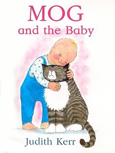 Mog and the Baby di Judith Kerr edito da HarperCollins Publishers