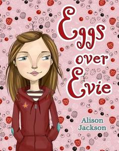 Eggs Over Evie di Alison Jackson edito da SQUARE FISH