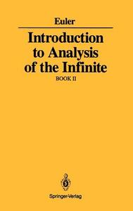 Introduction to Analysis of the Infinite di Leonard Euler edito da Springer New York